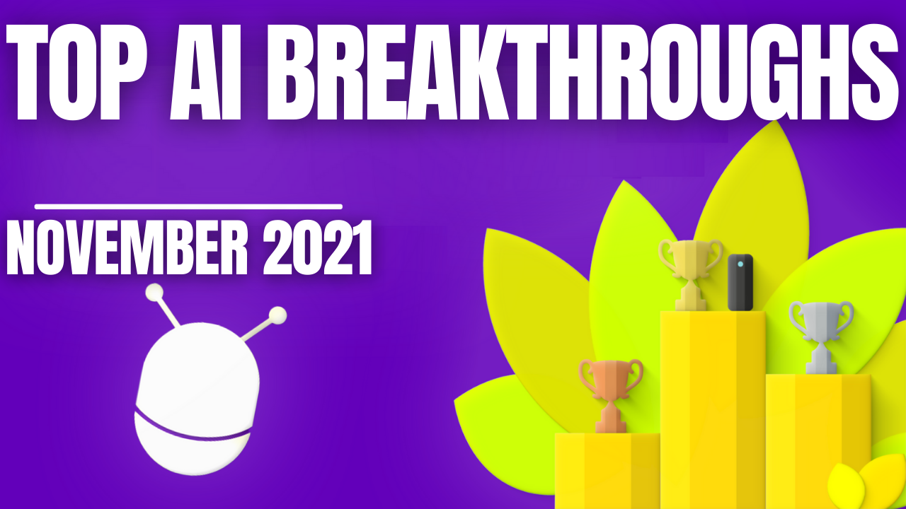 The AI Monthly Top 3 - November 2021